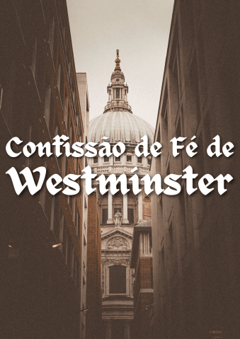 Confissão de Fé de Westminster